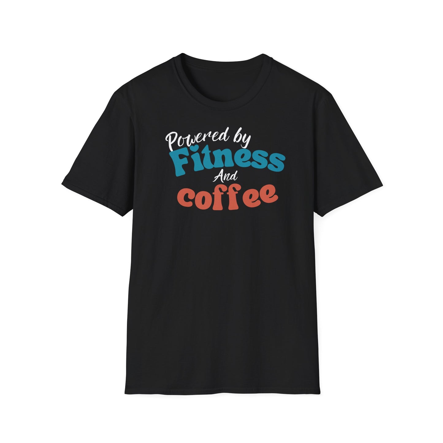 POWERED BY FITNESS AND COFFEE T-SHIRT