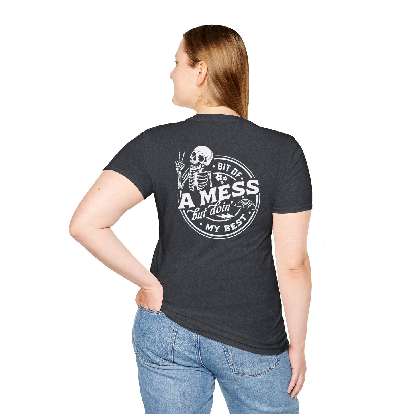 A BUT IF A MESS T-SHIRT