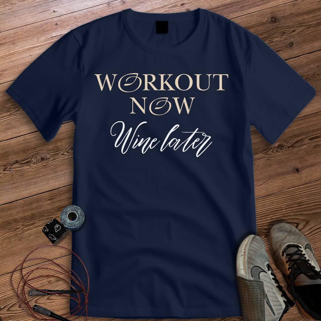 WORKOUT NOW, WINE LATE T-SHIRT