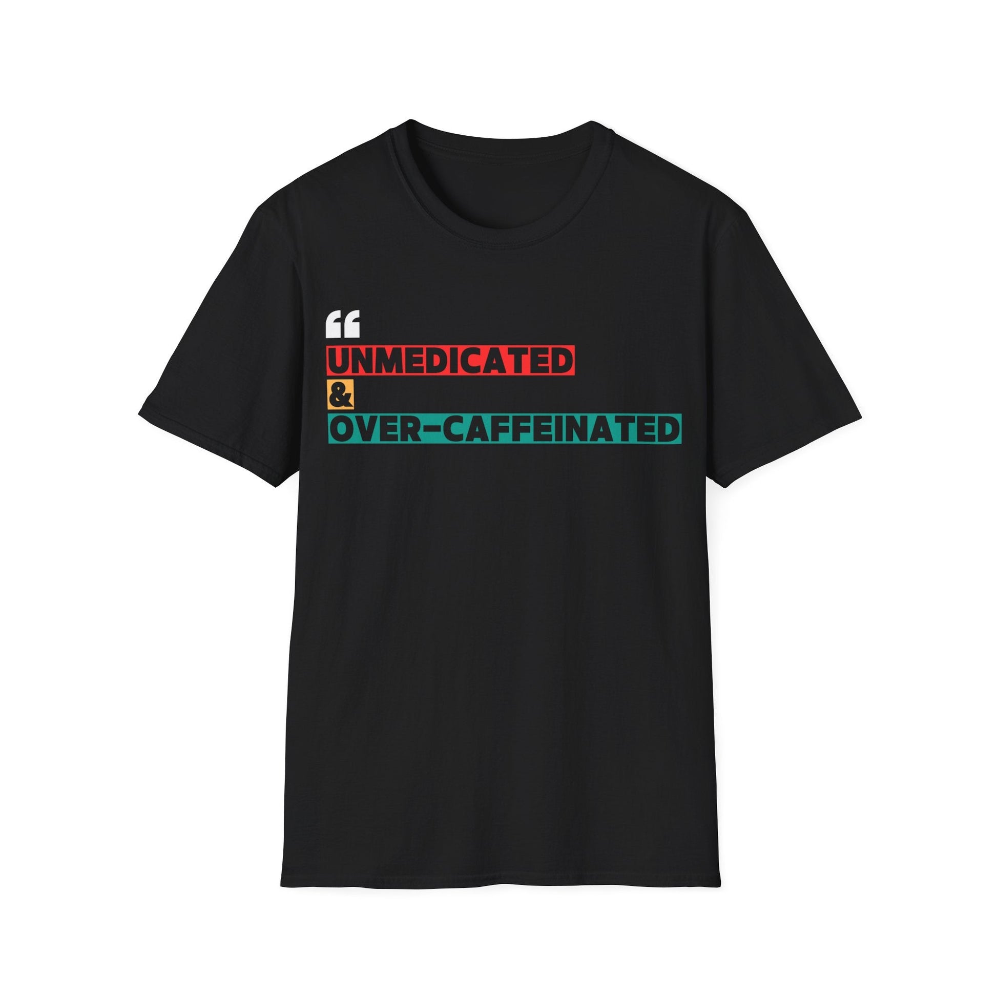 OVER-CAFFEINATED T-SHIRT