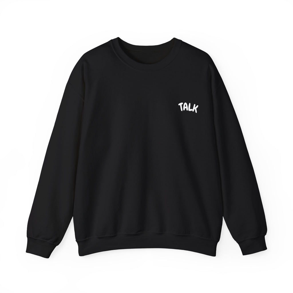 Talk Sweatshirt