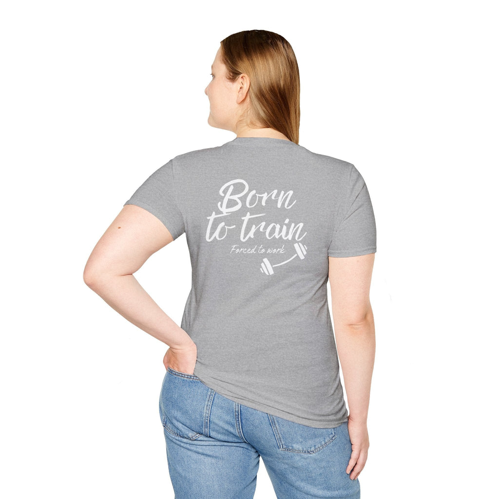 BORN TO TRAIN T-SHIRT