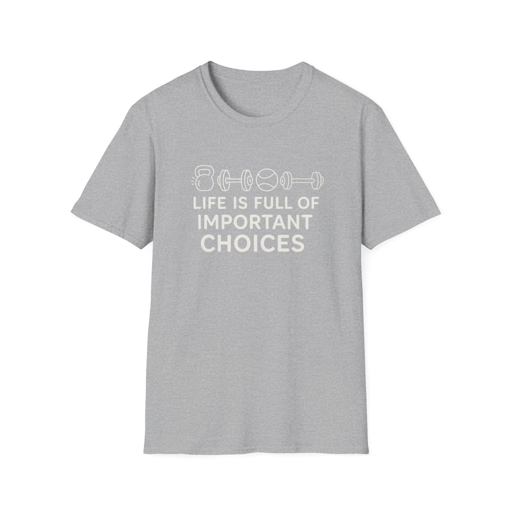 IMPORTANT CHOICES T-SHIRT
