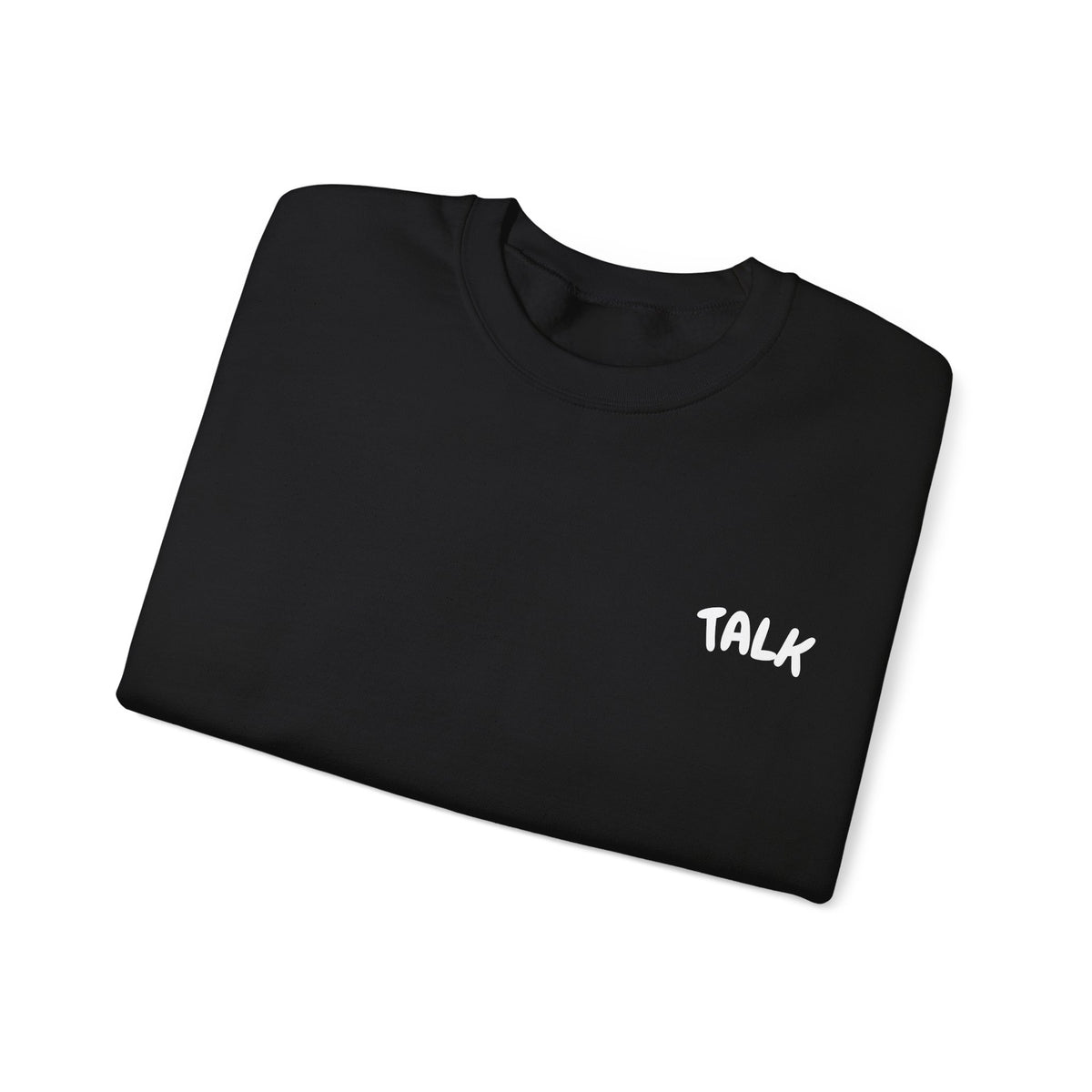 Talk Sweatshirt