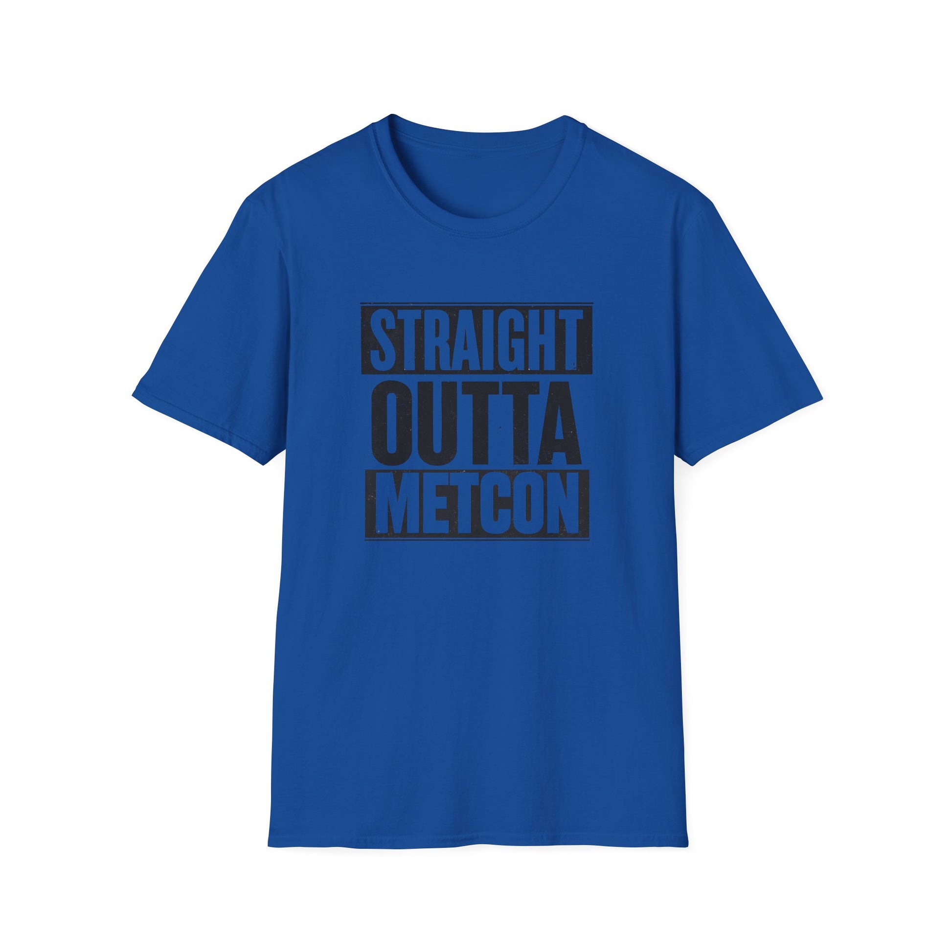 STRAIGHT OUTTA METCON T-SHIRT