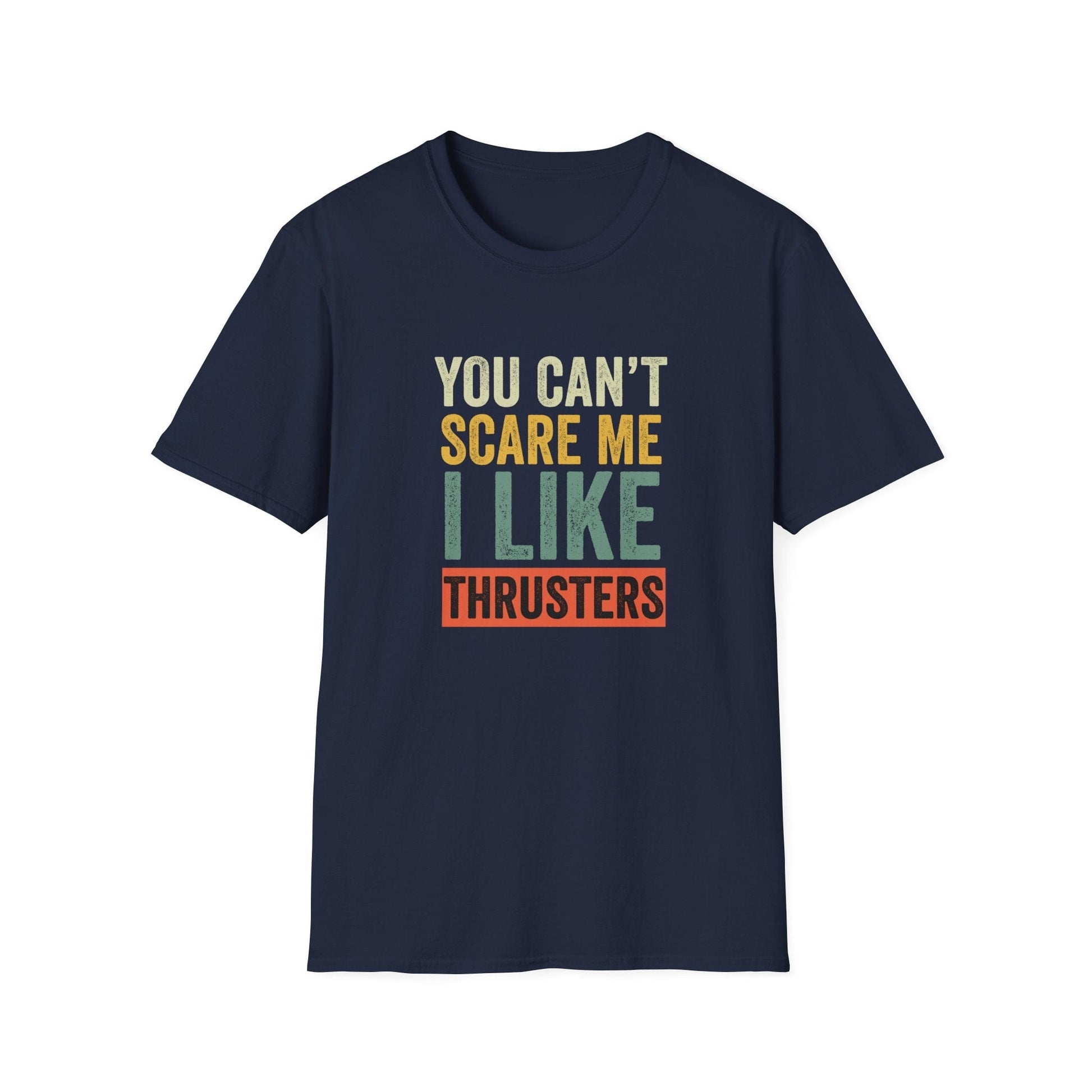 I LIKE THRUSTERS T-SHIRT