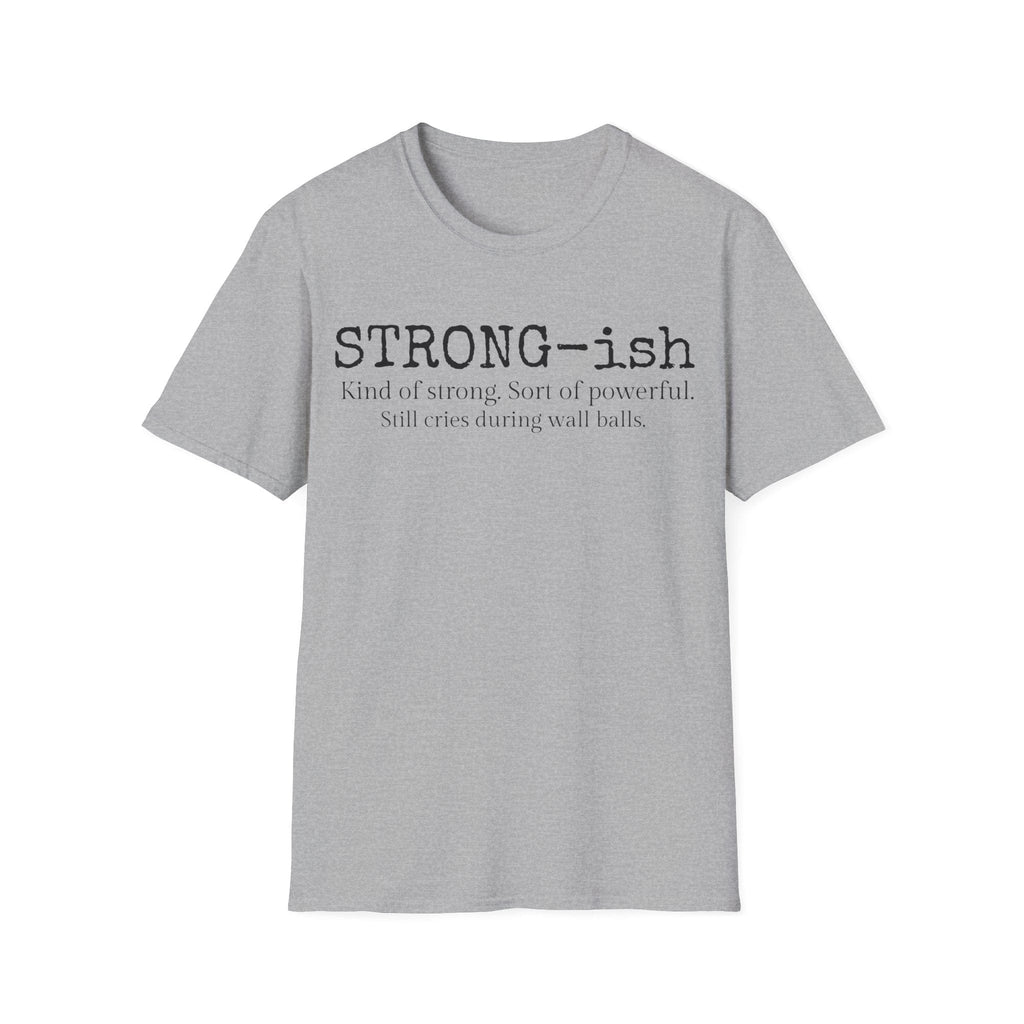 STRONG-ISH T-SHIRT