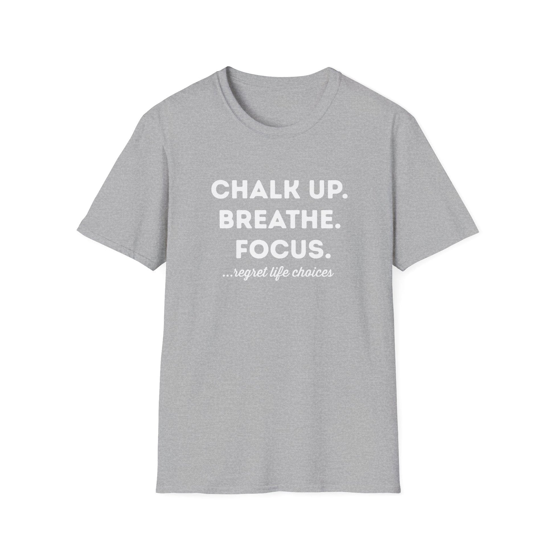 CHALK UP BREATHE FOCUS T-SHIRT