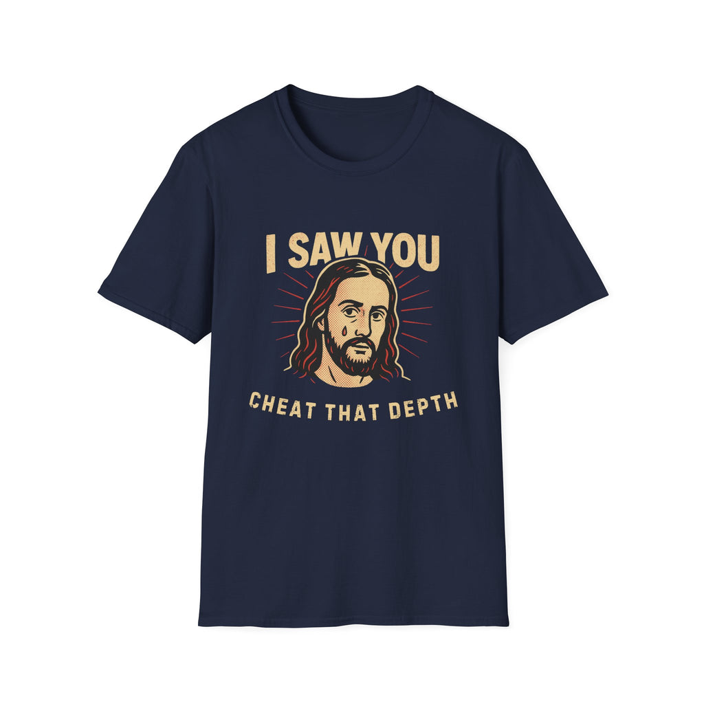 JESUS CHEAT THAT DEPTH T-SHIRT