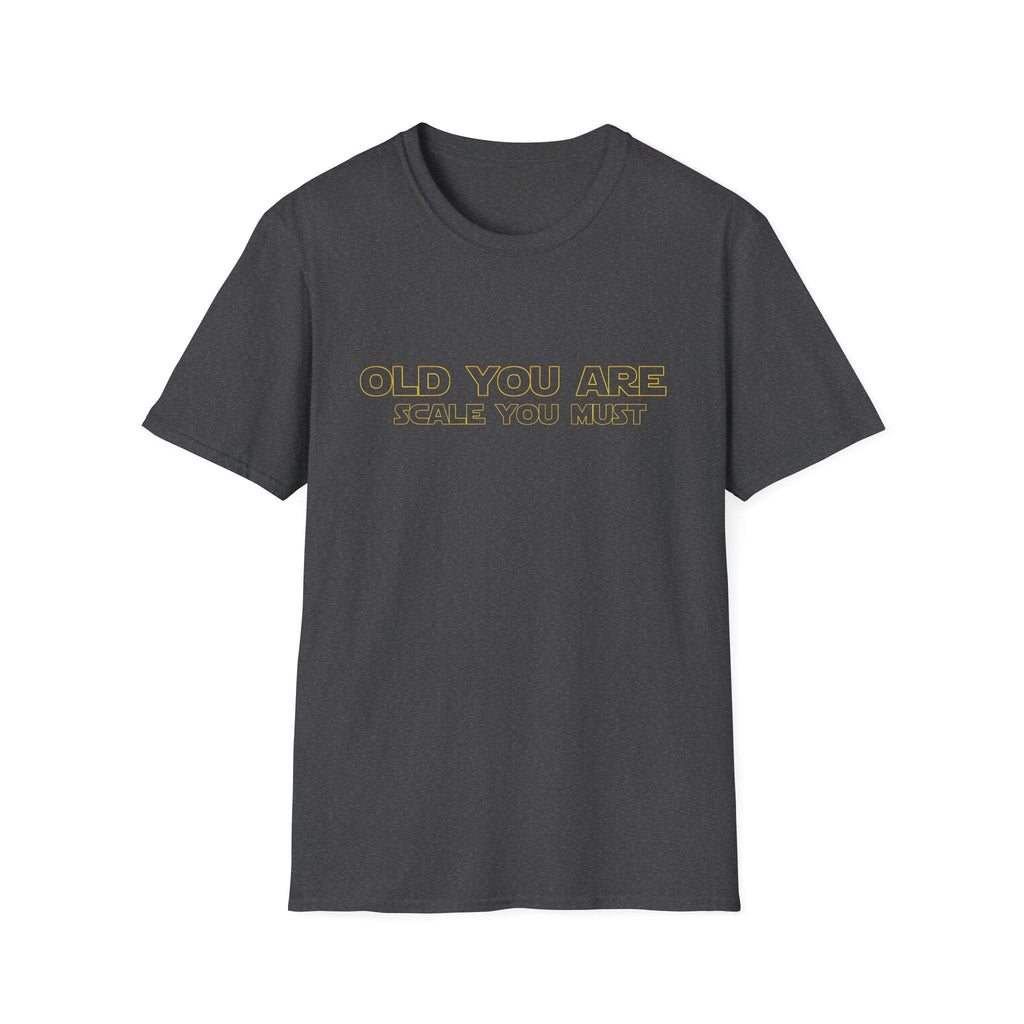 OLD YOU ARE JEDI T-SHIRT