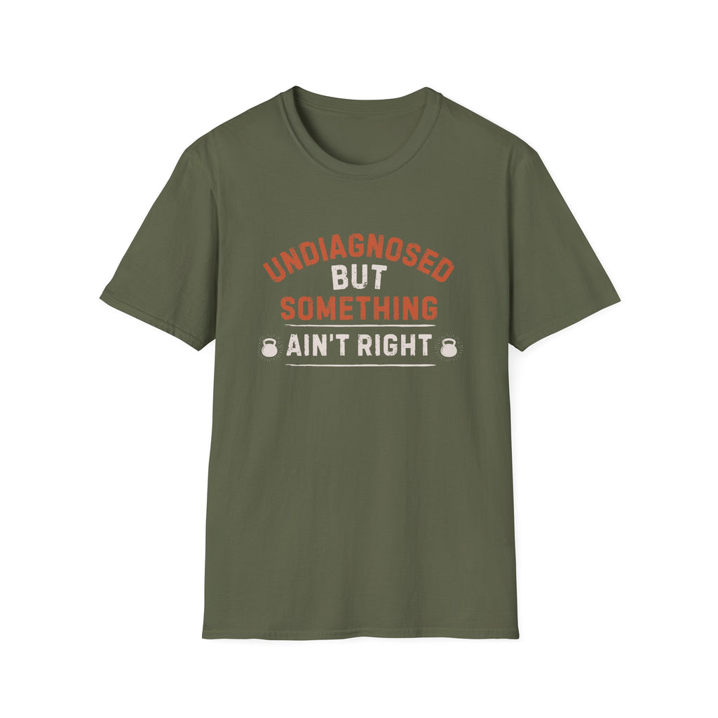 SOMETHING AINT RIGHT T-SHIRT