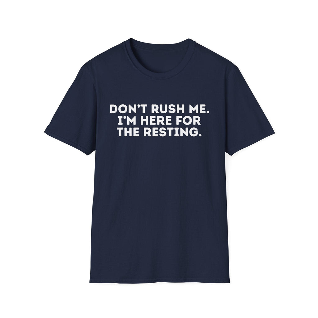 HERE FOR THE RESTING T-SHIRT