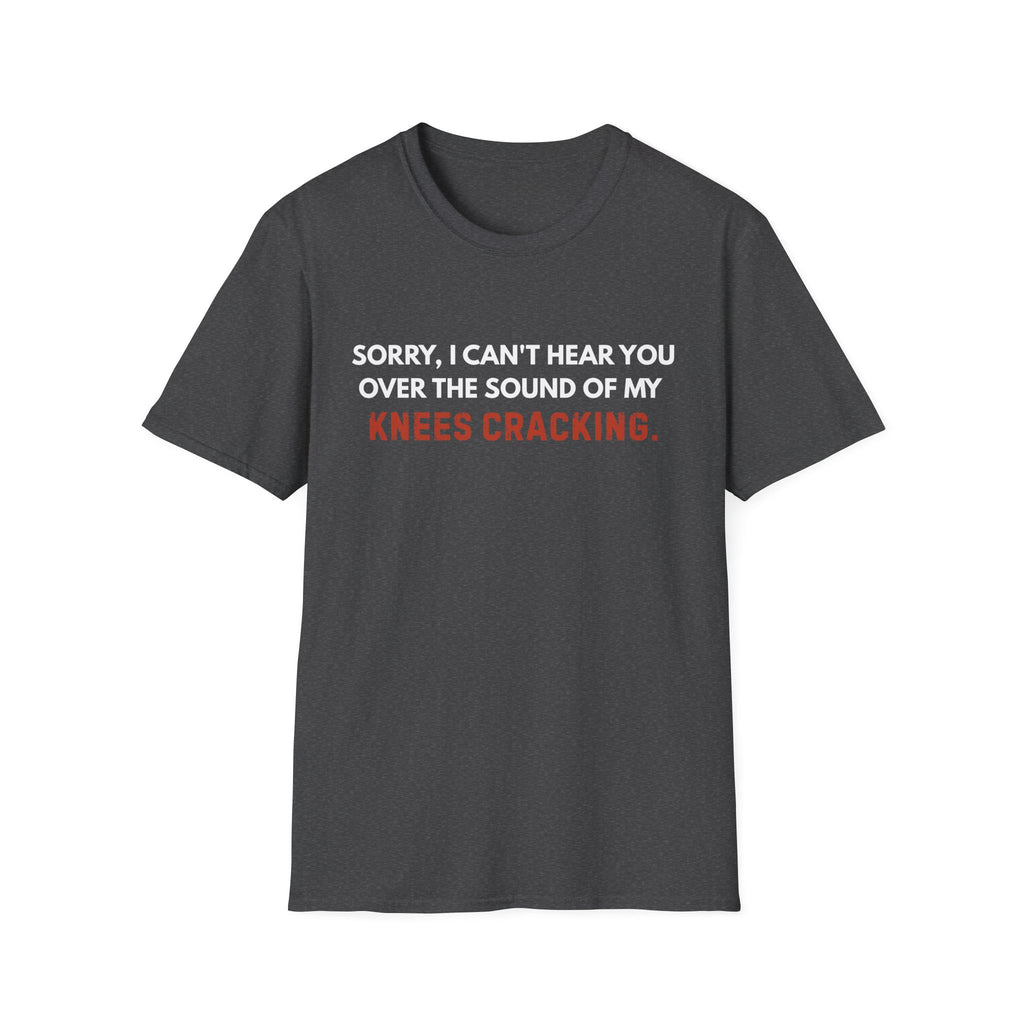 KNEES CRACKING T-SHIRT