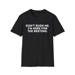 HERE FOR THE RESTING T-SHIRT