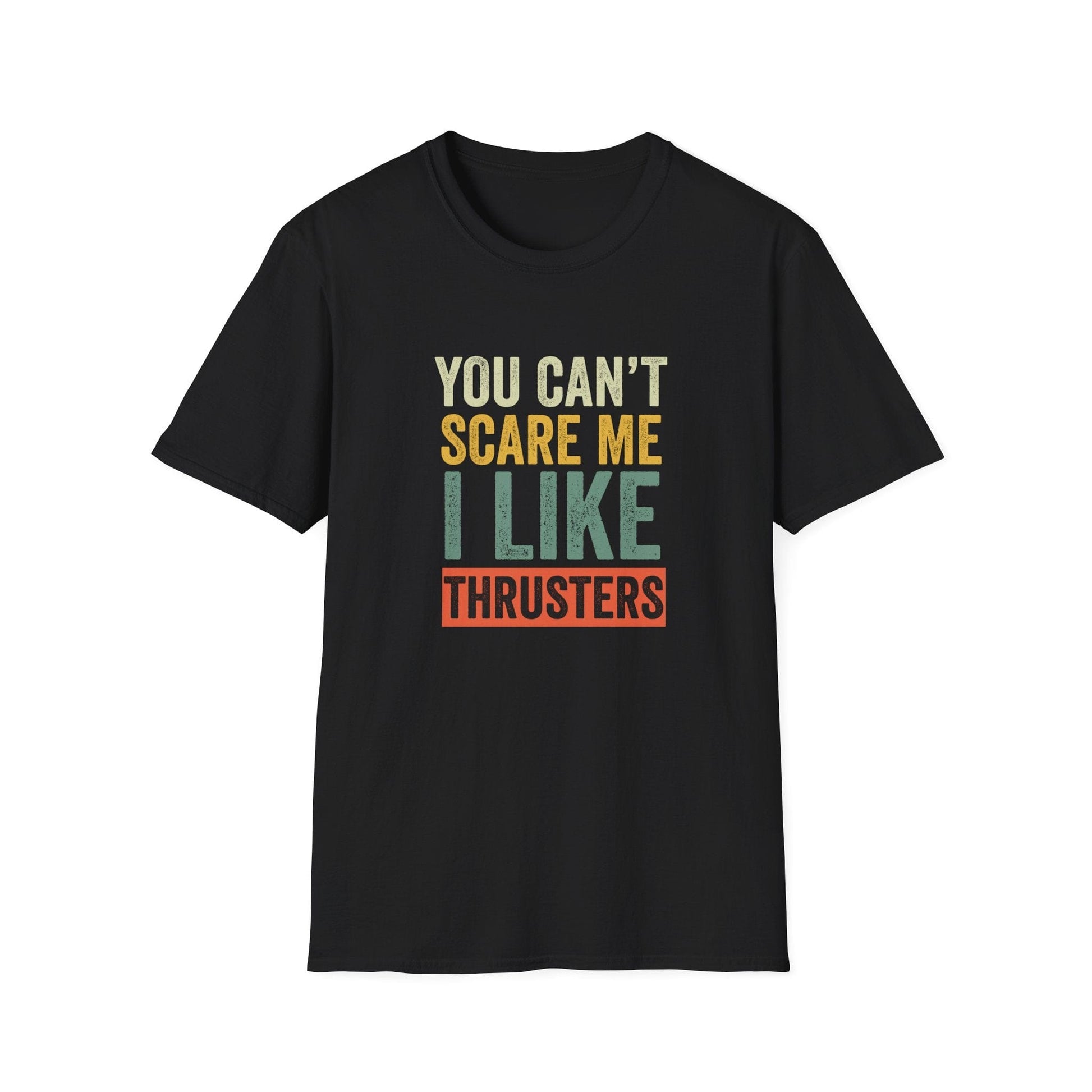 I LIKE THRUSTERS T-SHIRT