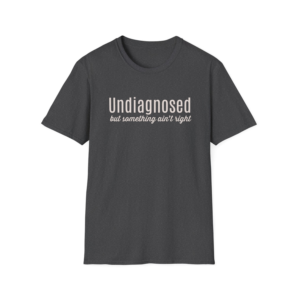 UNDIAGNOSED T-SHIRT
