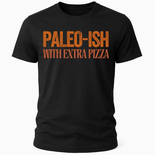 PALEO-ISH T-SHIRT