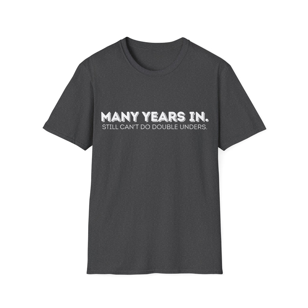 MANY YEARS IN T-SHIRT