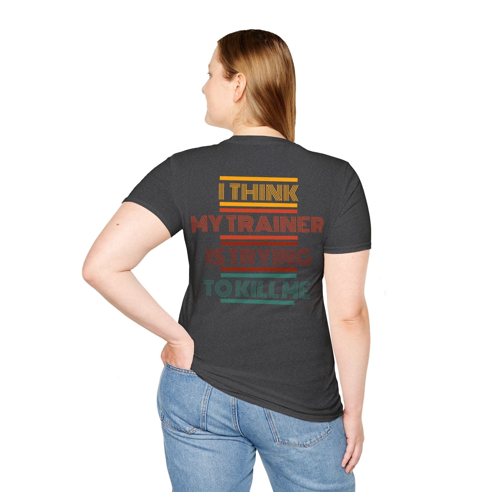 I THINK MY TRAINER BACK T-SHIRT