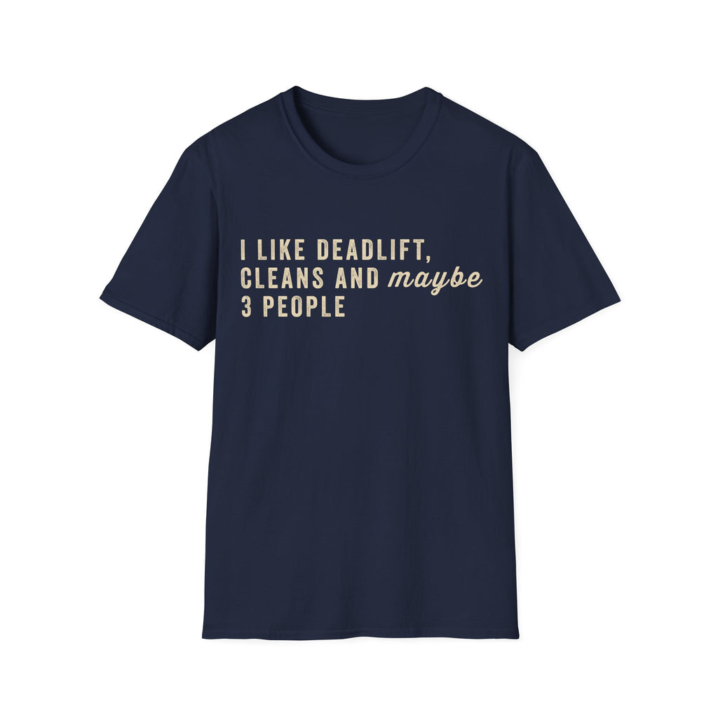 I LIKE DEADLIFT AND 3 PEOPLE T-SHIRT