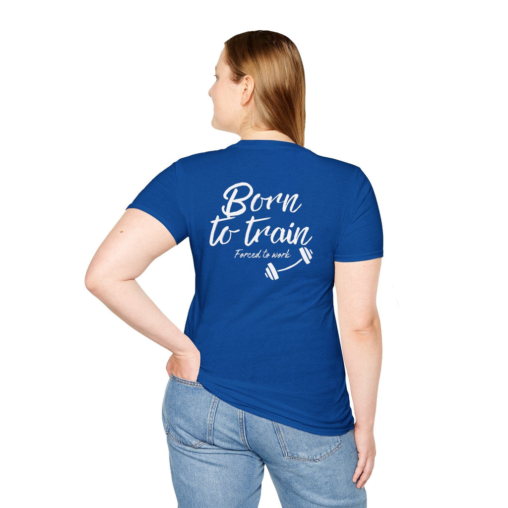 BORN TO TRAIN T-SHIRT