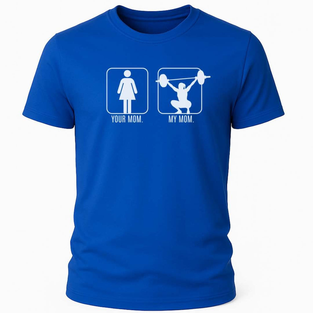 MY MOM T-SHIRT