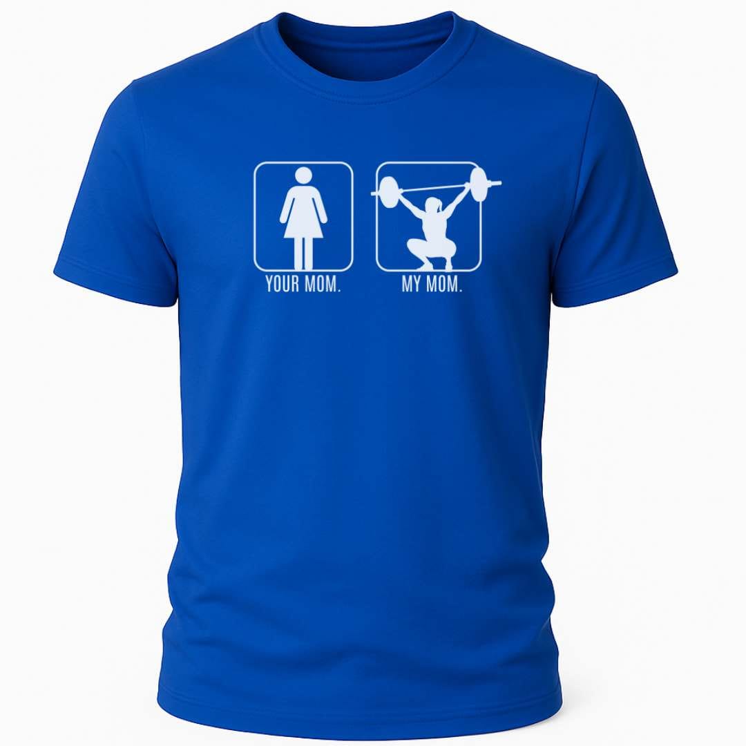 MY MOM T-SHIRT