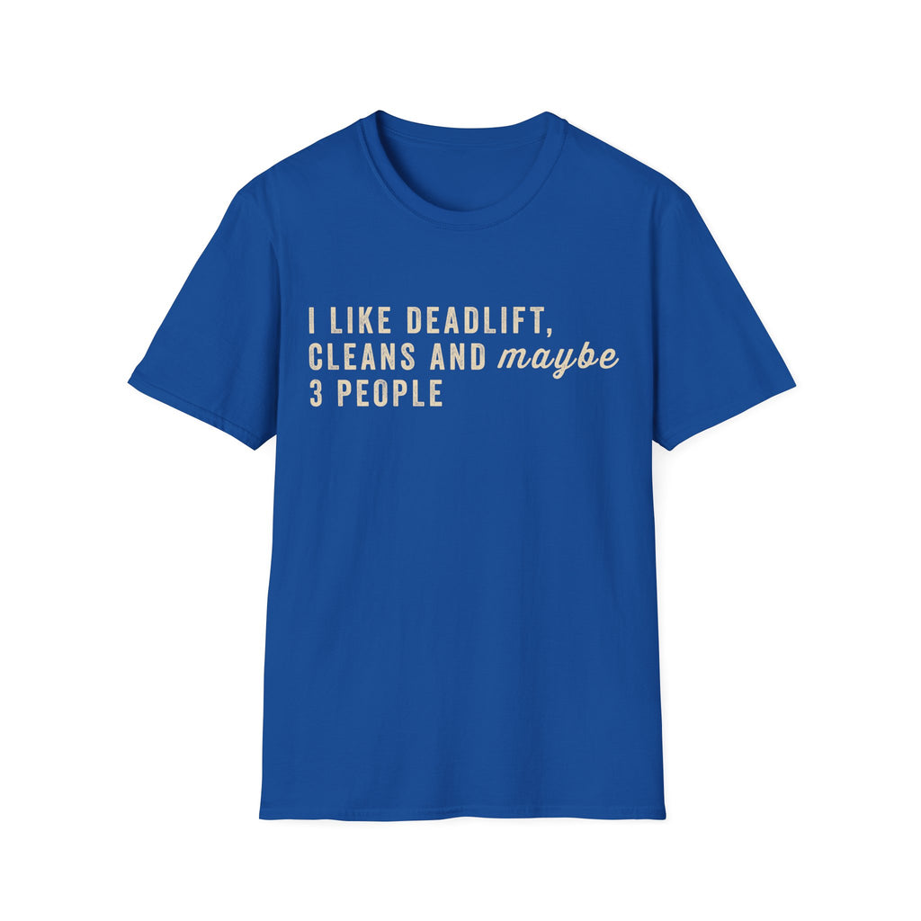 I LIKE DEADLIFT AND 3 PEOPLE T-SHIRT