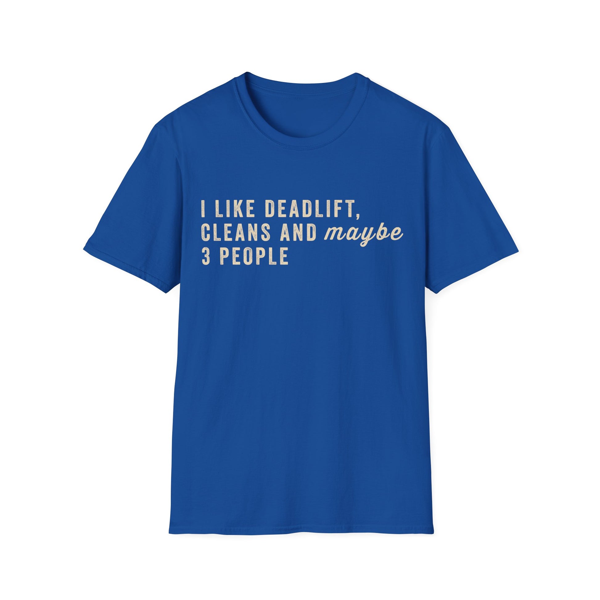 I LIKE DEADLIFT AND 3 PEOPLE T-SHIRT