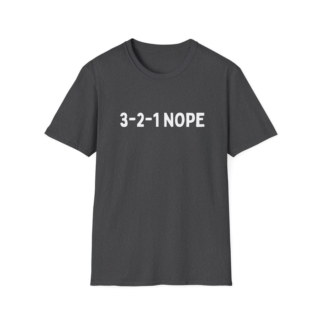 3-2-1 NOPE T-SHIRT