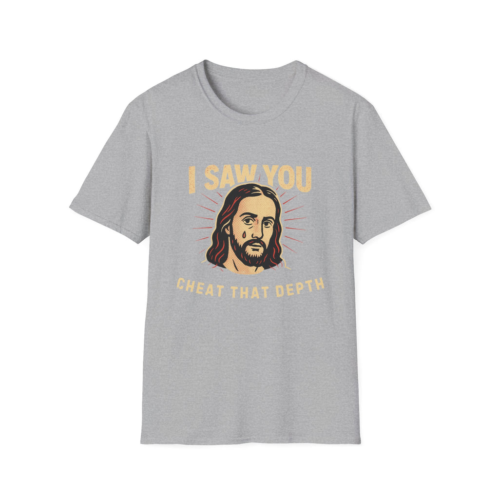 JESUS CHEAT THAT DEPTH T-SHIRT