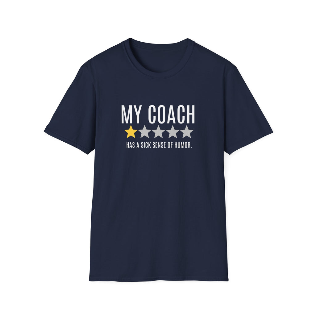 MY COACH 1-STAR REVIEW T-SHIRT