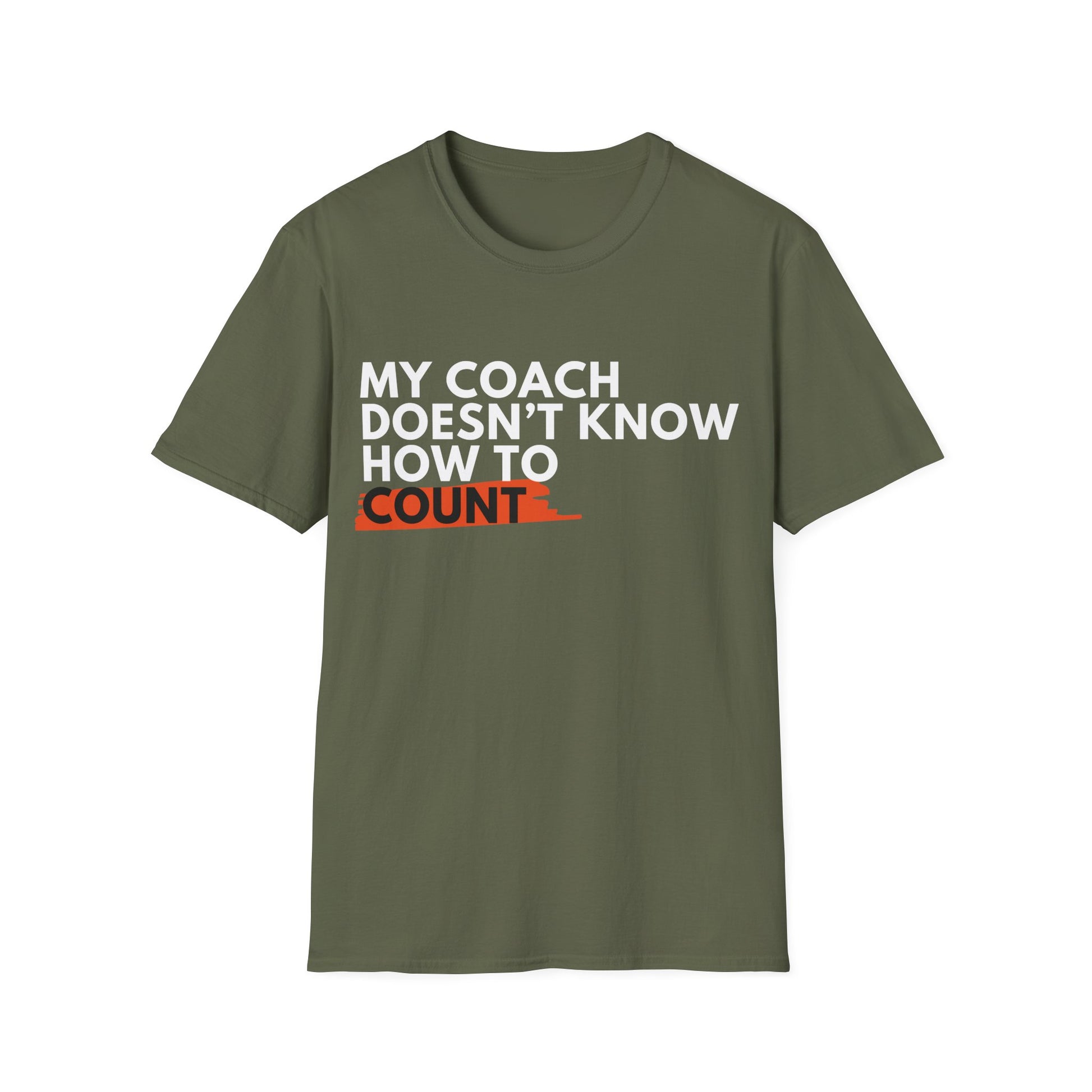 MY COACH CAN'T COUNT T-SHIRT