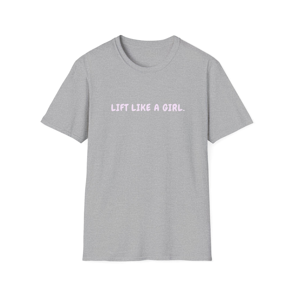 LIFT LIKE A GIRL T-SHIRT