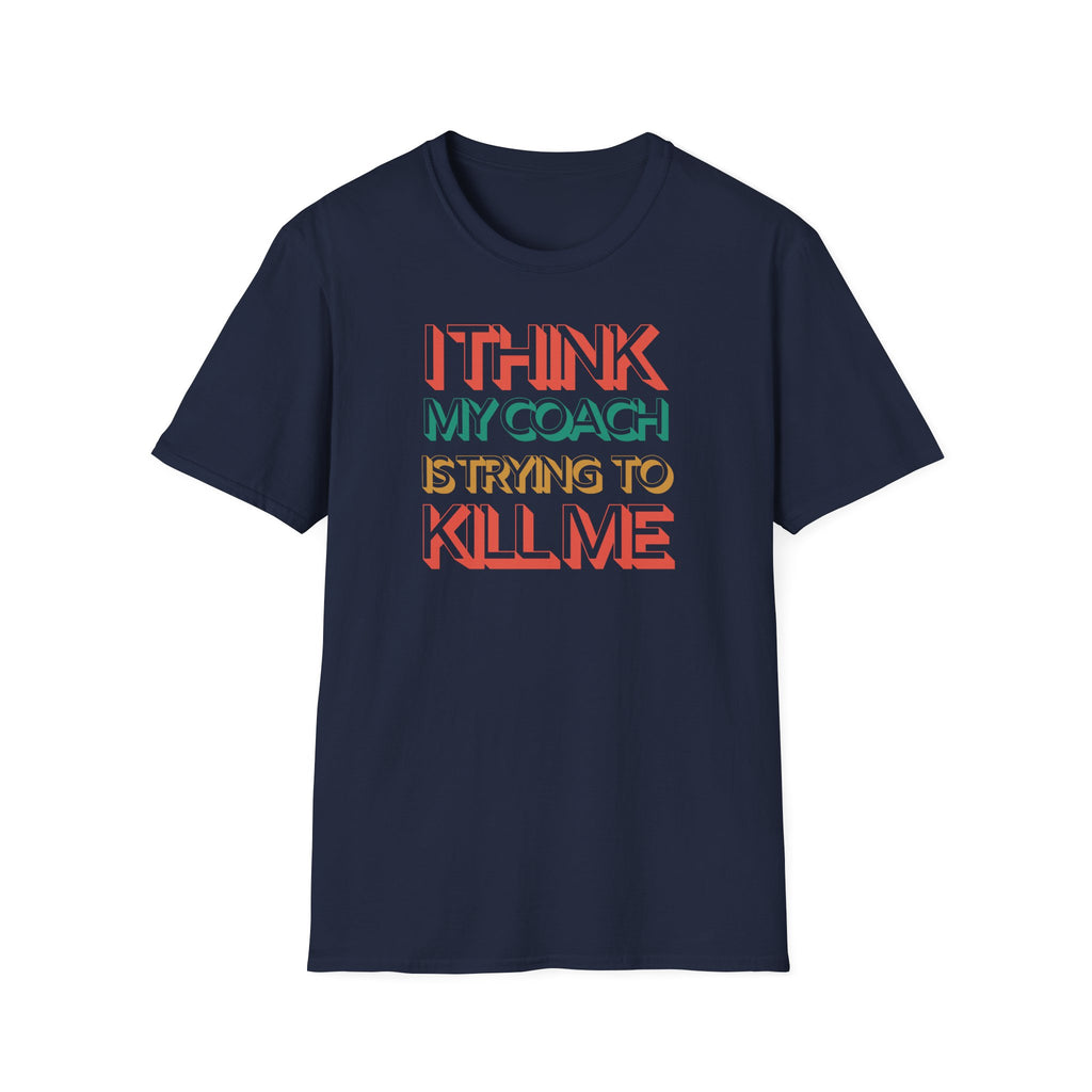 MY COACH THE KILLER T-SHIRT