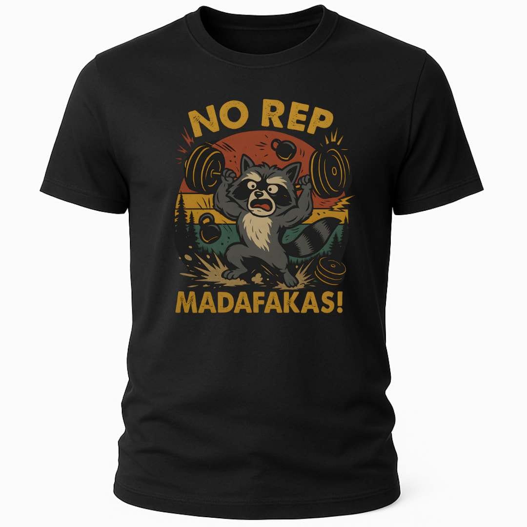 NO REP MADAFAKAS T-SHIRT