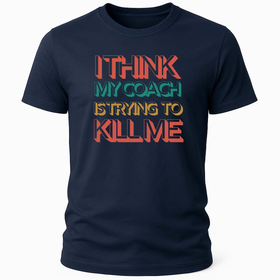 MY COACH THE KILLER T-SHIRT