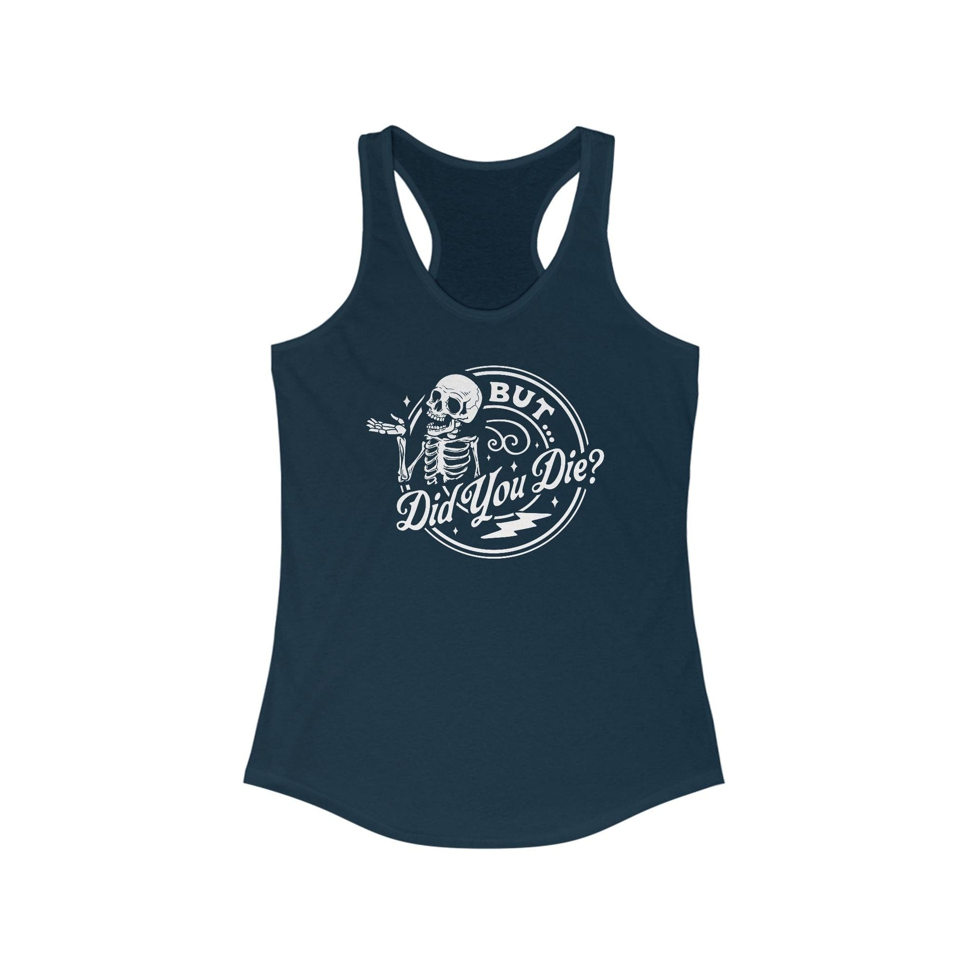 DID YOU DIE Tank Top