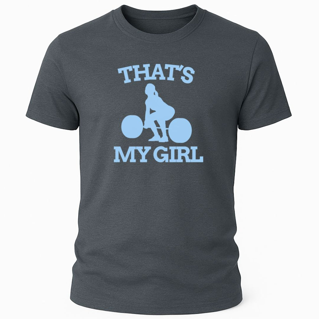 THATS MY GIRL DEADLIFT T-SHIRT