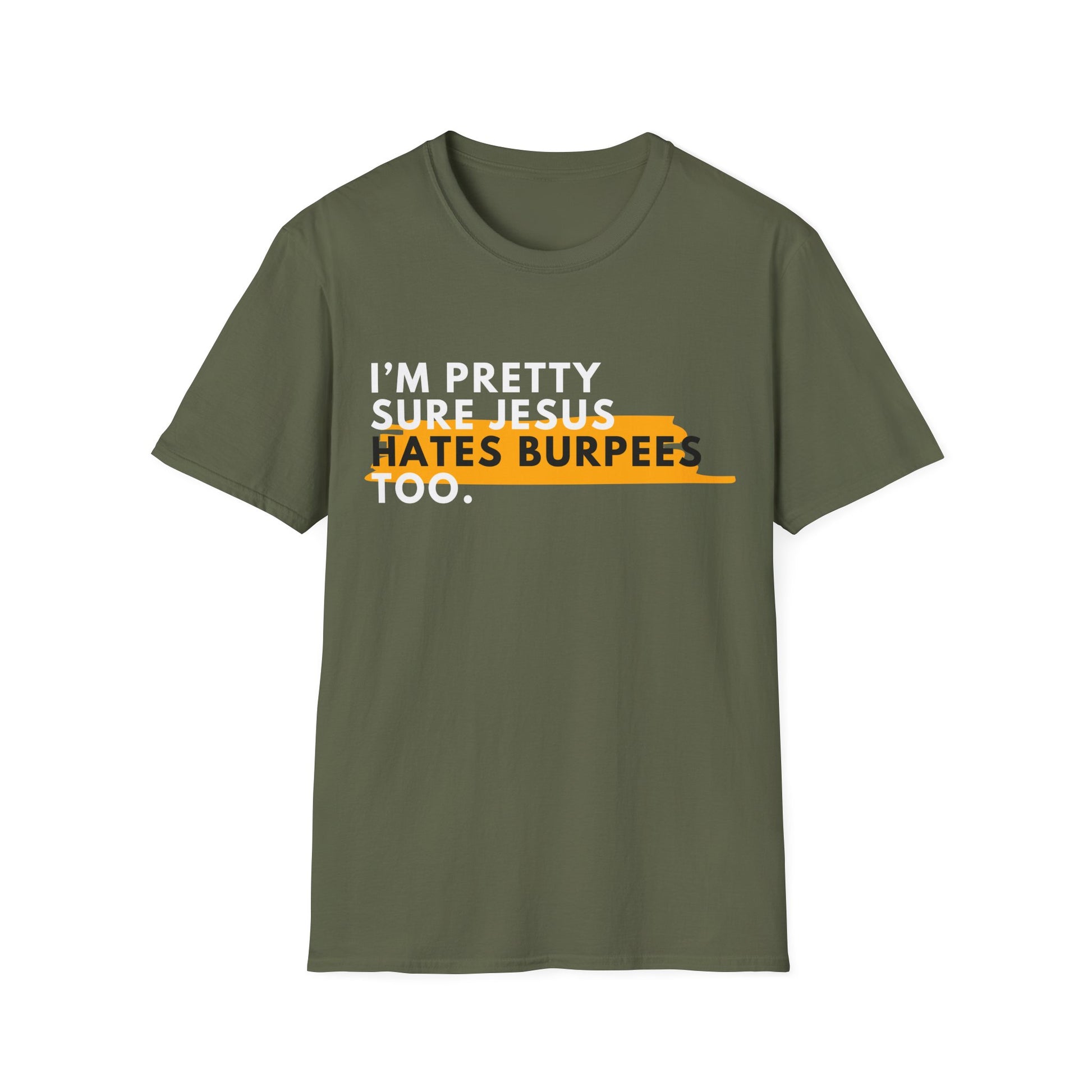 JESUS HATES BURPEES T-SHIRT