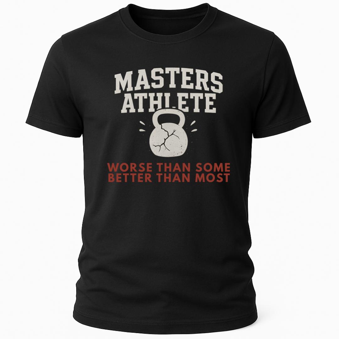 BETTER THAN MOST T-SHIRT