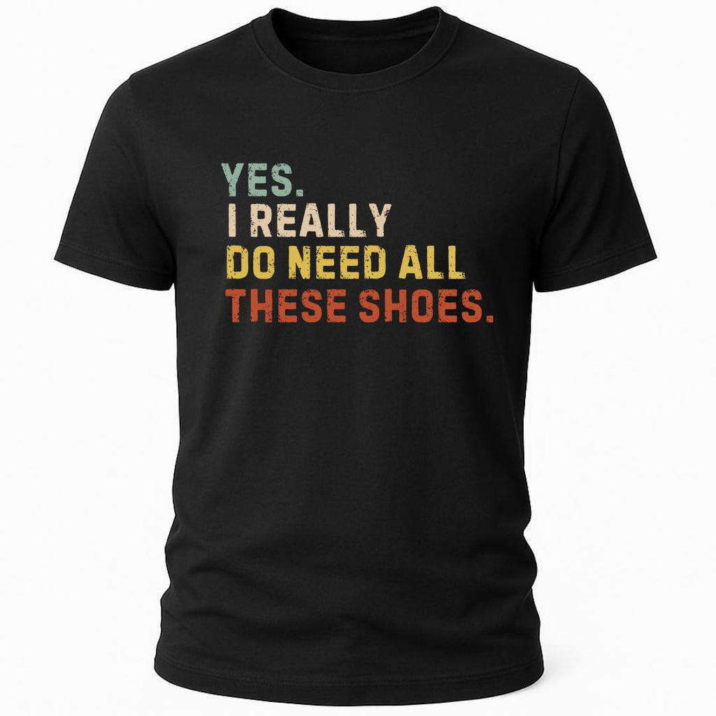 ALL THESE SHOES T-SHIRT