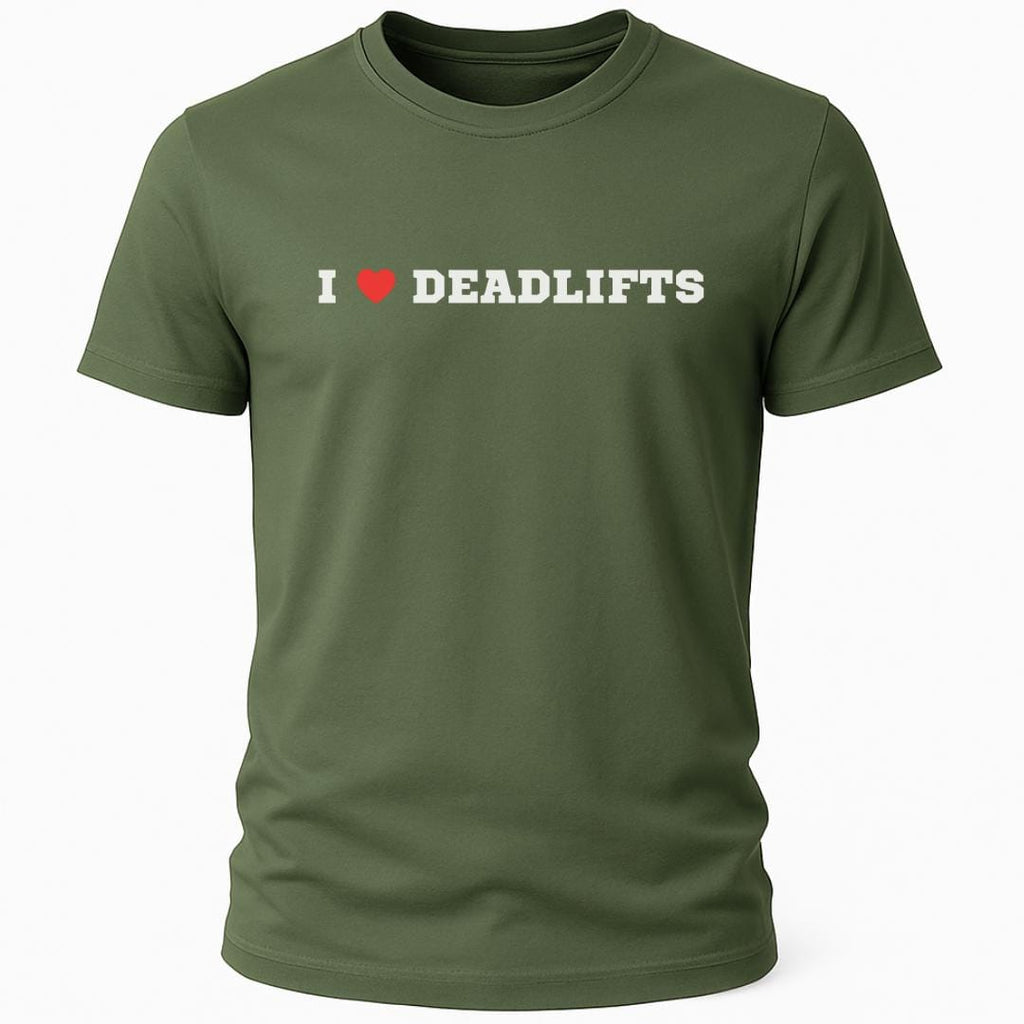 I LOVE DEADLIFTS T-SHIRT