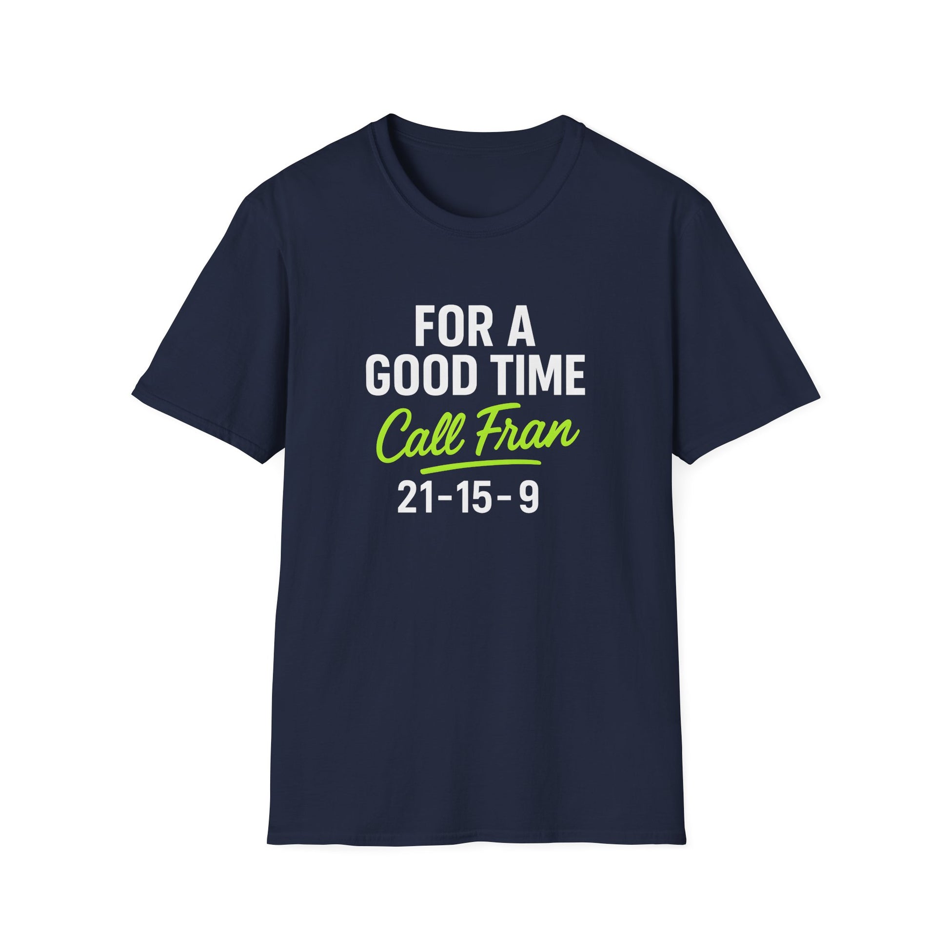 GOOD TIME WITH FRAN T-SHIRT