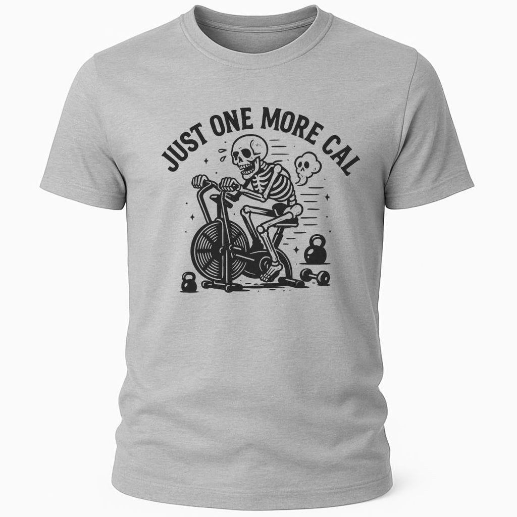 ONE MORE CAL T-SHIRT