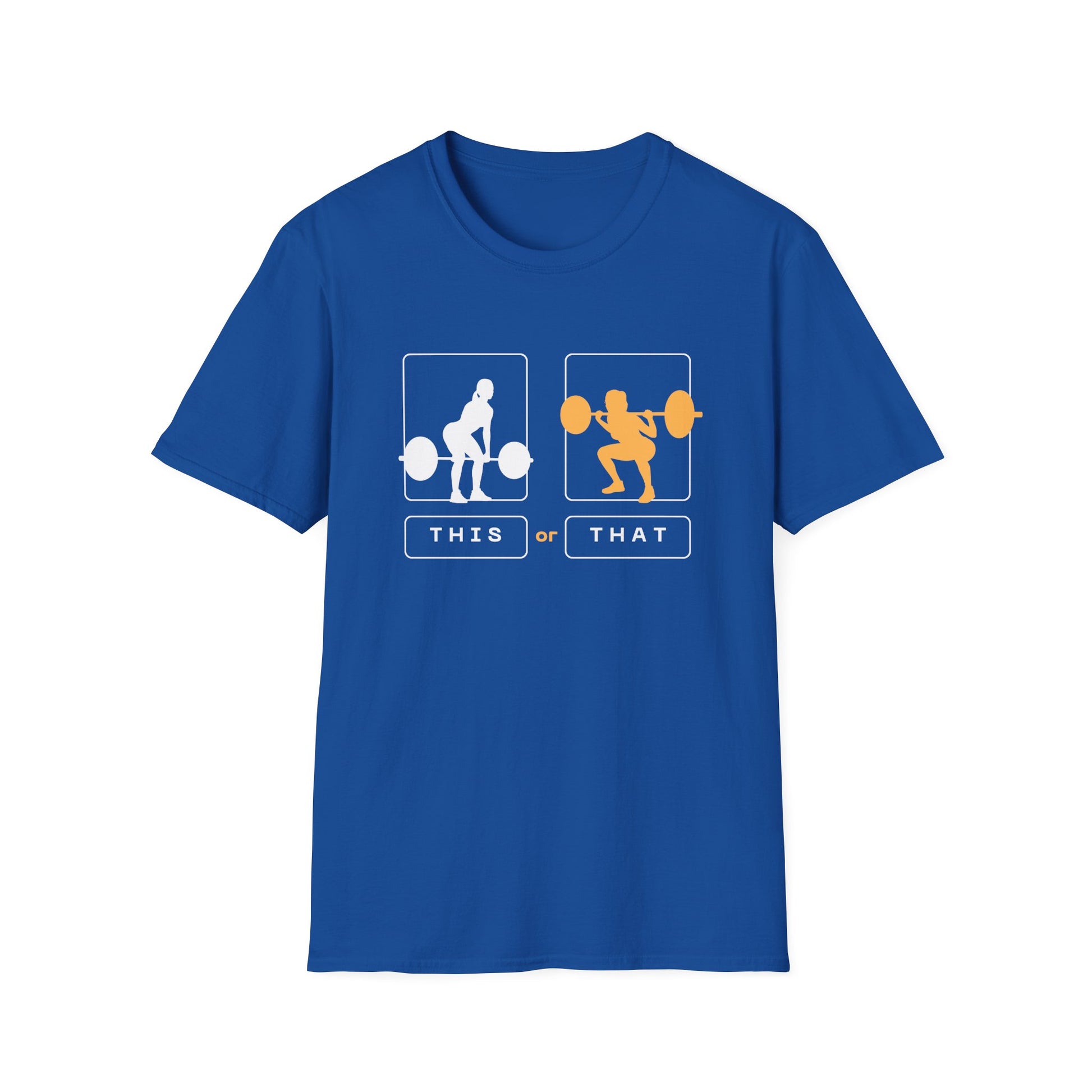 DEADLIFT OR SQUAT T-SHIRT