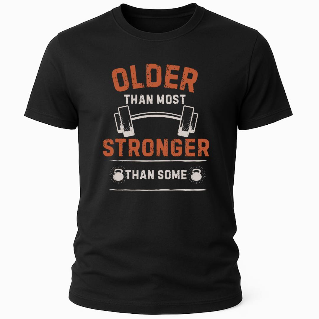 STRONGER THAN SOME T-SHIRT