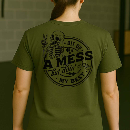 A BUT IF A MESS T-SHIRT