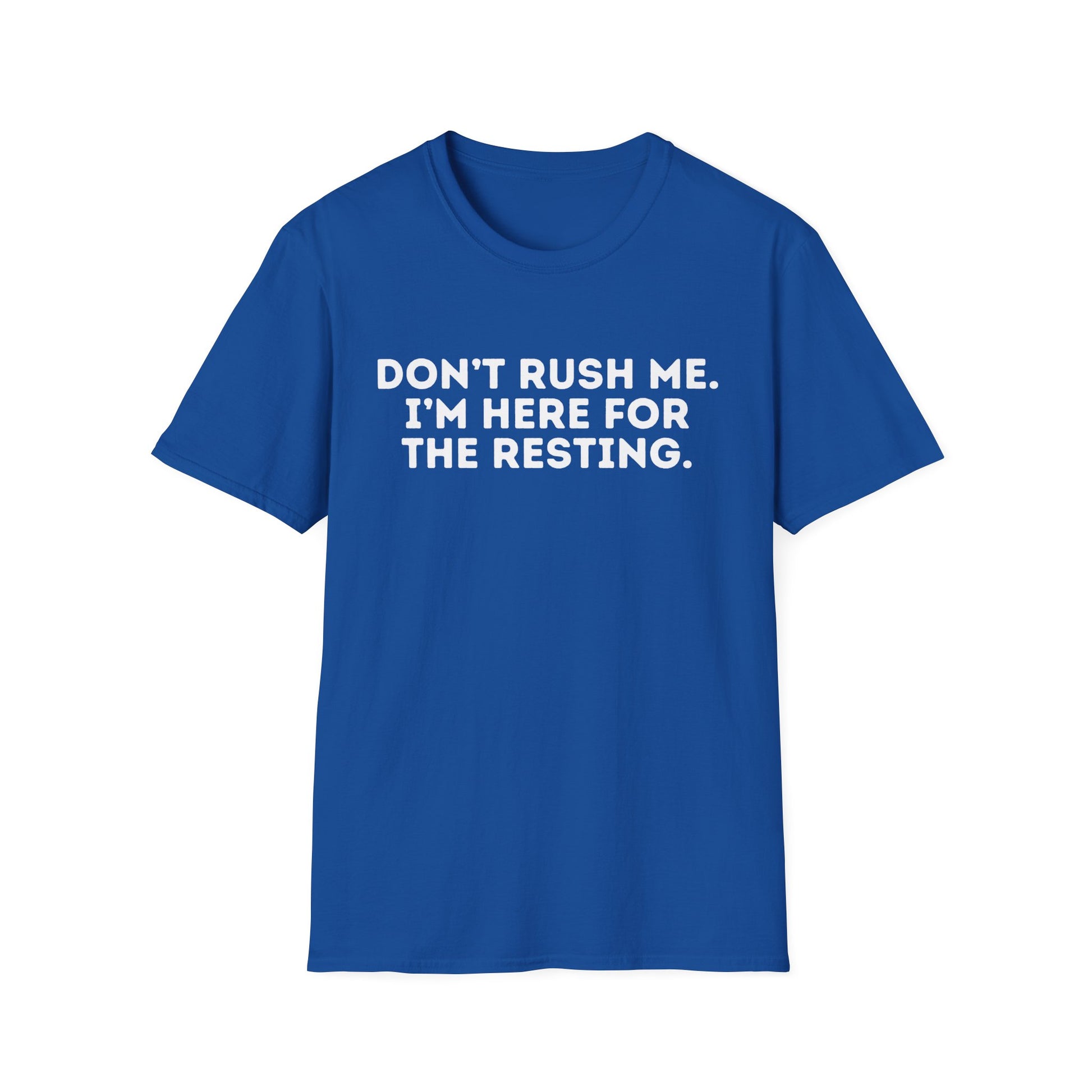 HERE FOR THE RESTING T-SHIRT