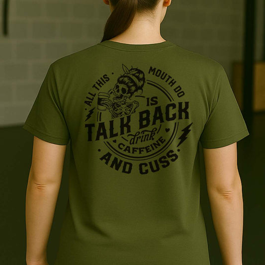 ALL THIS MOUTH DO T-SHIRT